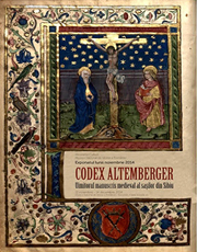 Codex Altemberger – exponatul lunii la Muzeul Naţional de Istorie